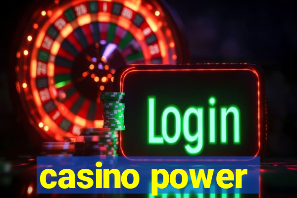 casino power