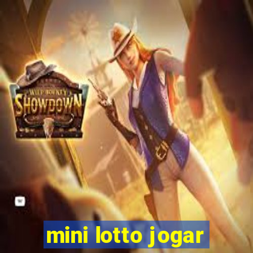 mini lotto jogar