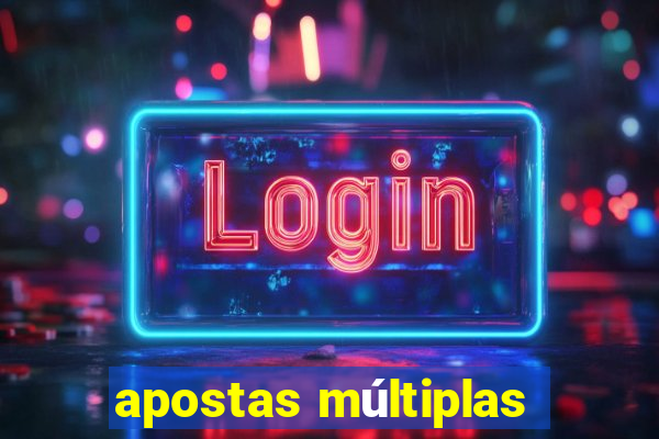 apostas múltiplas