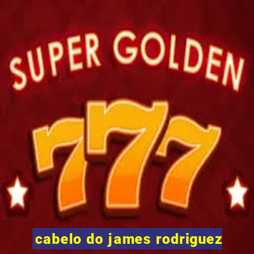 cabelo do james rodriguez