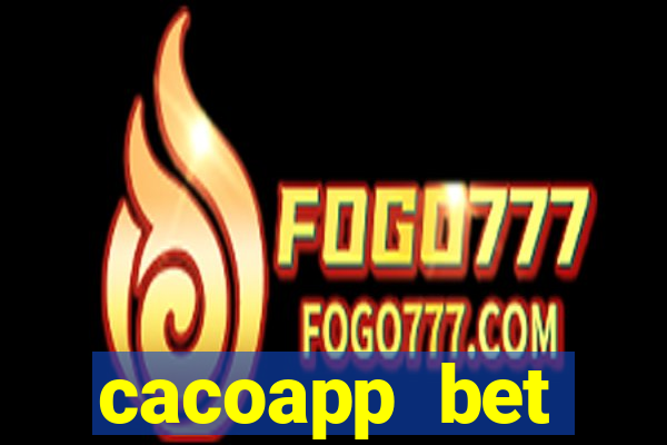 cacoapp bet cacoapp2 bet