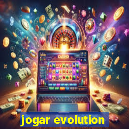 jogar evolution