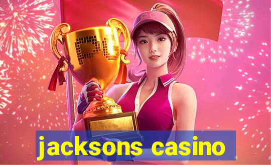 jacksons casino