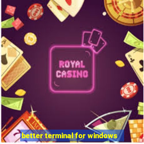 better terminal for windows