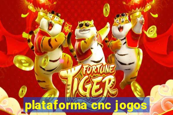 plataforma cnc jogos