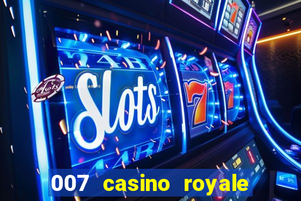 007 casino royale assistir online dublado