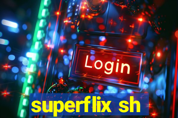 superflix sh