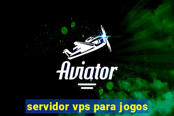 servidor vps para jogos