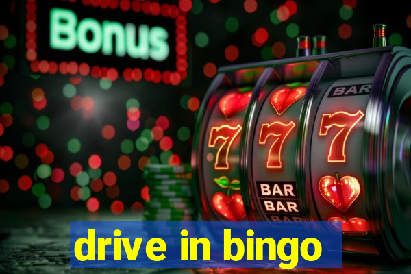 drive in bingo