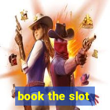 book the slot