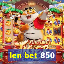 len bet 850