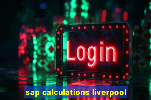 sap calculations liverpool