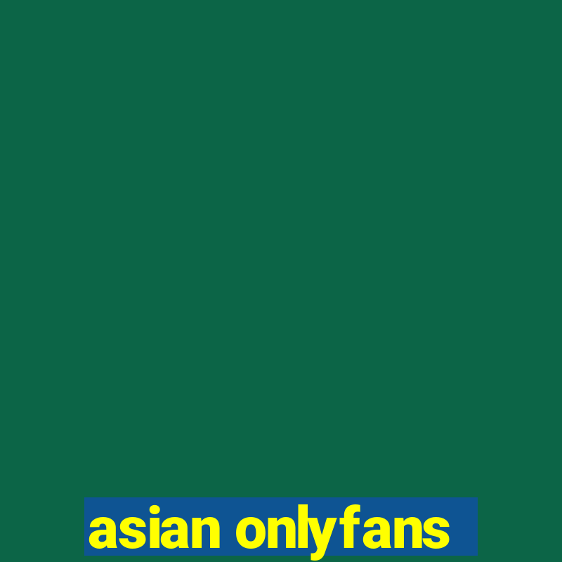 asian onlyfans