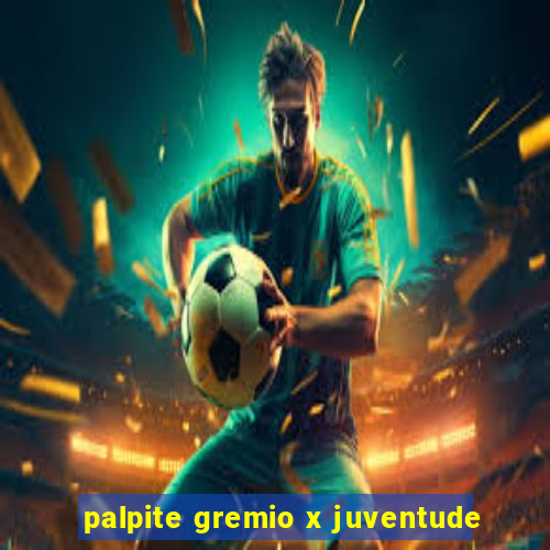 palpite gremio x juventude