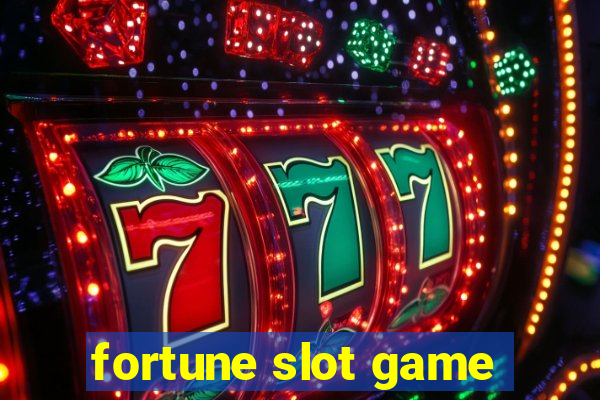 fortune slot game