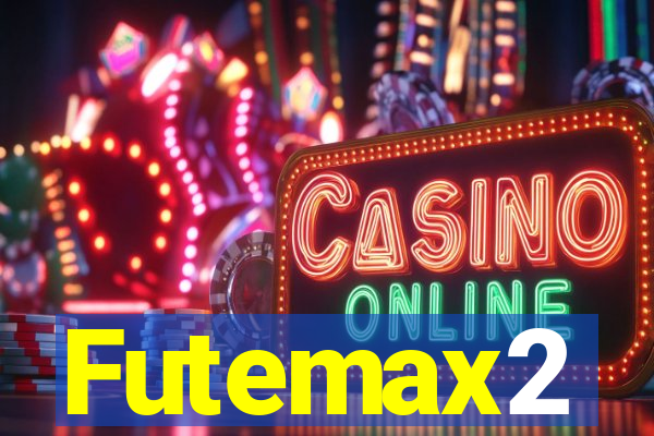 Futemax2