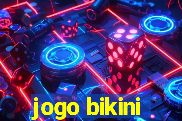 jogo bikini