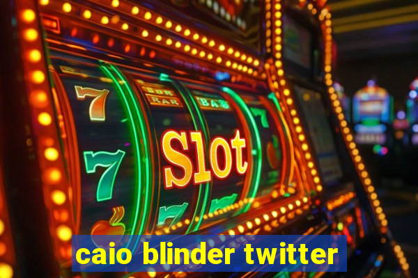 caio blinder twitter