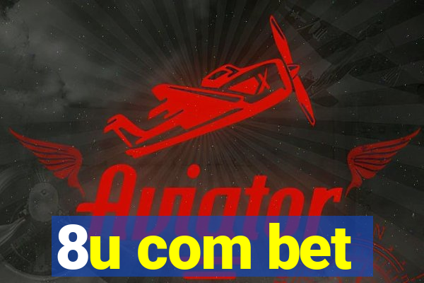 8u com bet