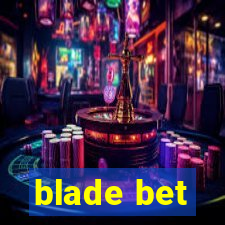 blade bet