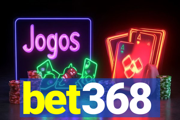 bet368