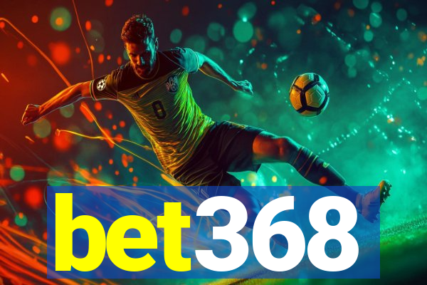 bet368