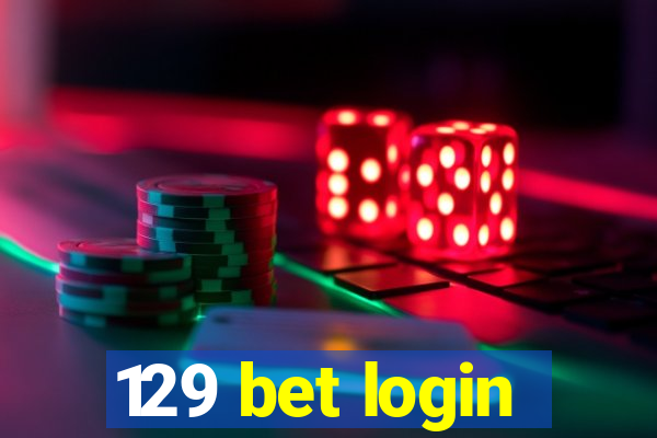 129 bet login