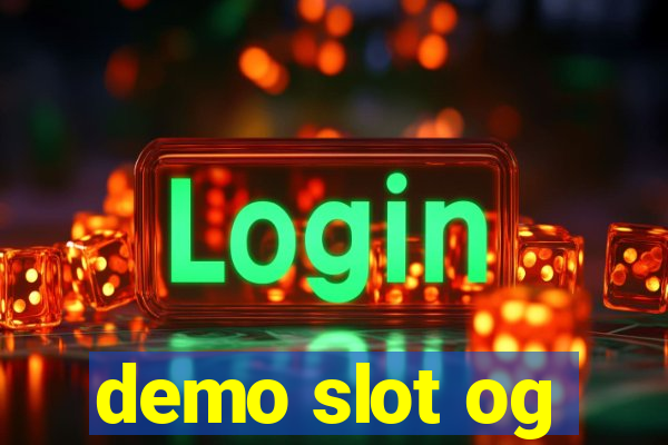 demo slot og