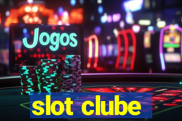 slot clube