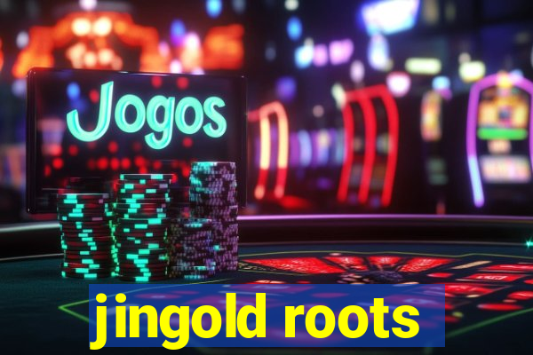 jingold roots