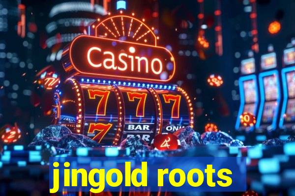 jingold roots