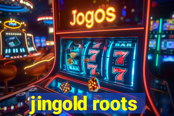 jingold roots