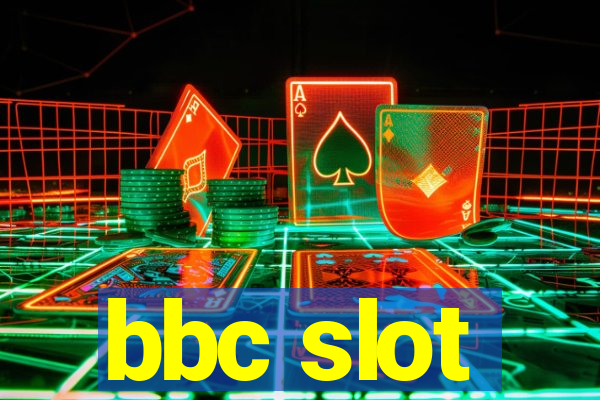 bbc slot