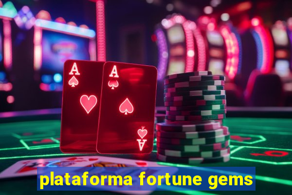 plataforma fortune gems