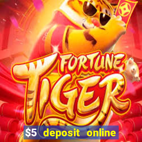 $5 deposit online casino usa