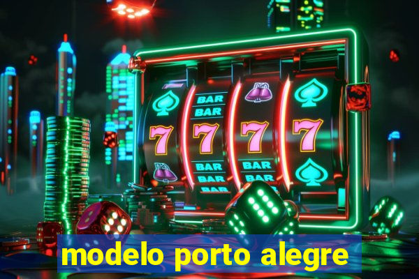 modelo porto alegre