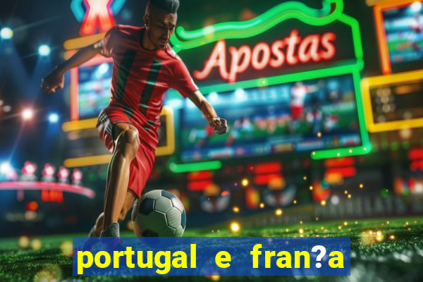 portugal e fran?a ao vivo