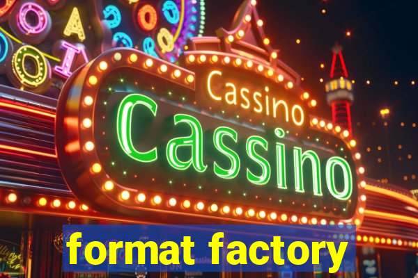 format factory