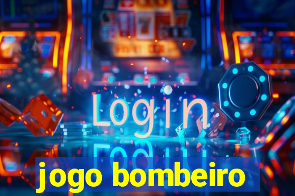 jogo bombeiro