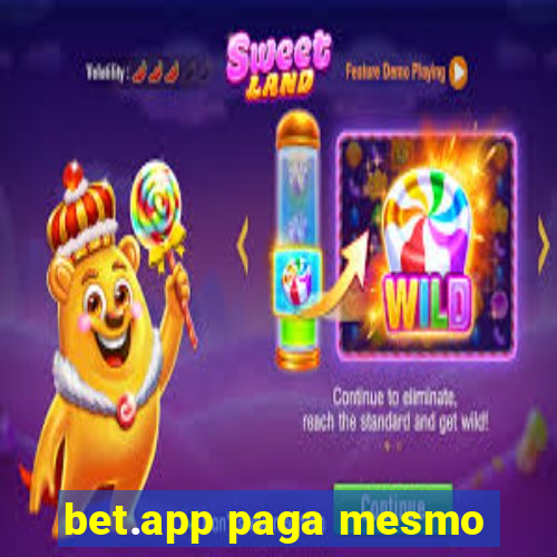 bet.app paga mesmo