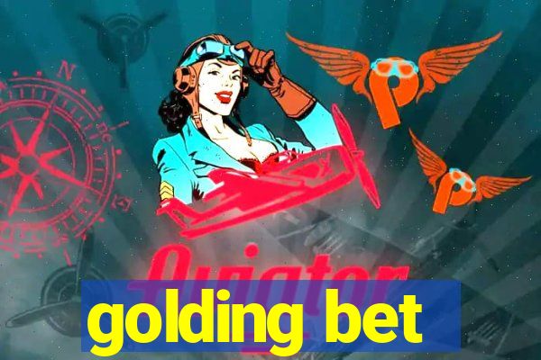 golding bet