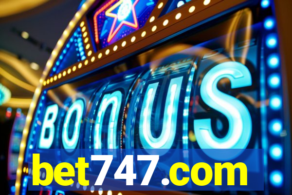 bet747.com