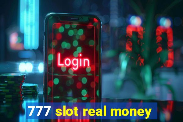 777 slot real money