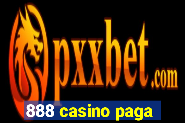 888 casino paga