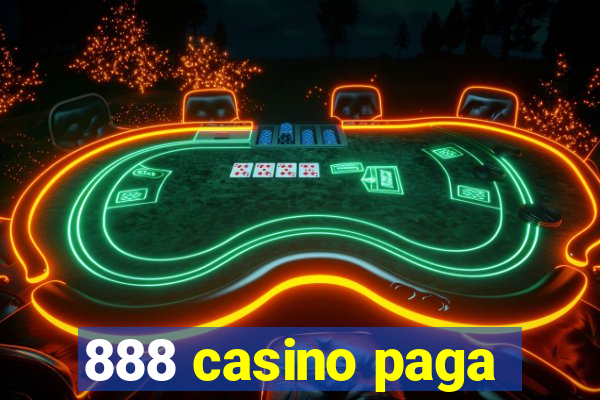 888 casino paga