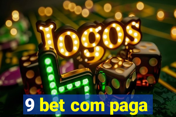 9 bet com paga