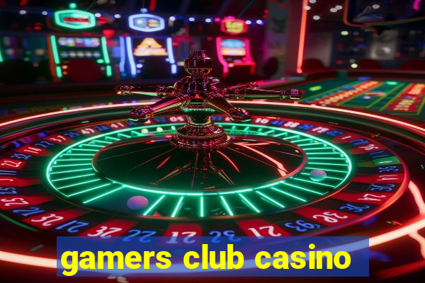 gamers club casino