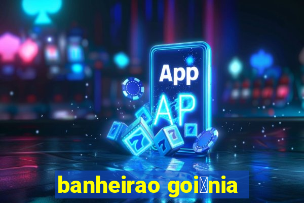 banheirao goi芒nia