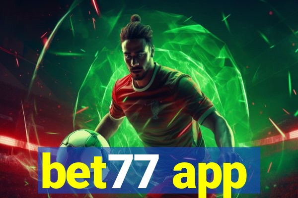 bet77 app