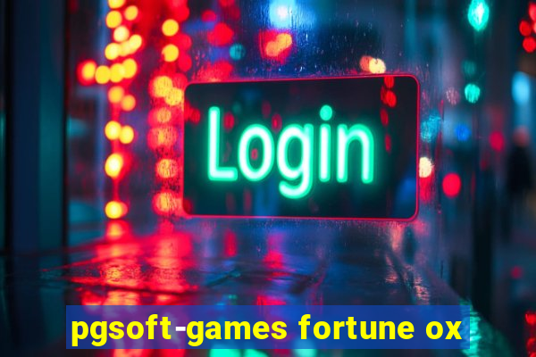 pgsoft-games fortune ox